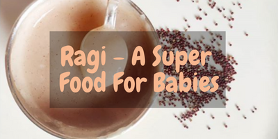 Ragi For Babies, Its Benefits & Nutritional Value